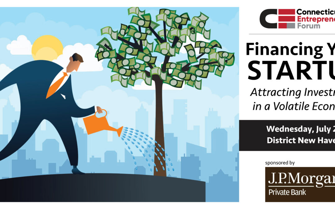 Financing Your Startup: Attracting Investment in a Volatile EconomyJuly 20, 2022